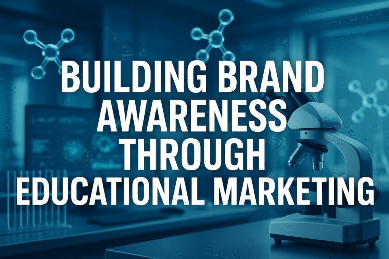 Building Brand Awareness Through Educational Marketing