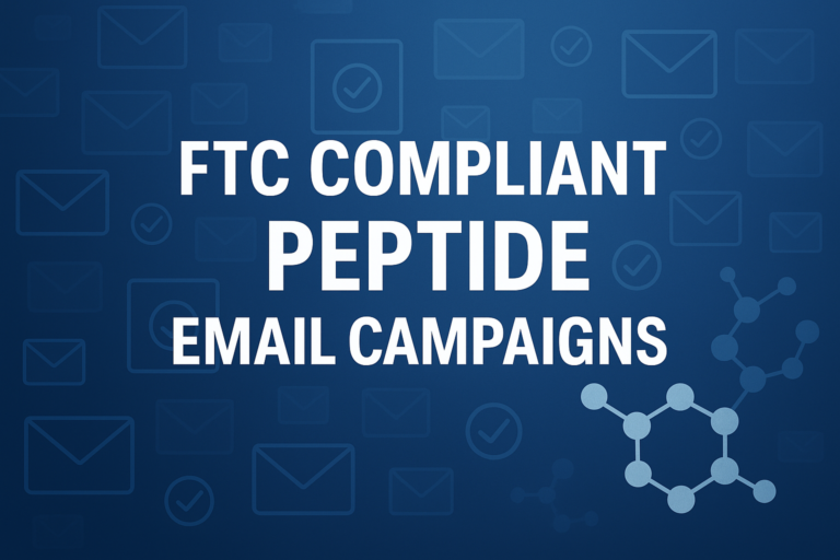 How to Keep Your Peptide Email Campaigns FTC-Compliant