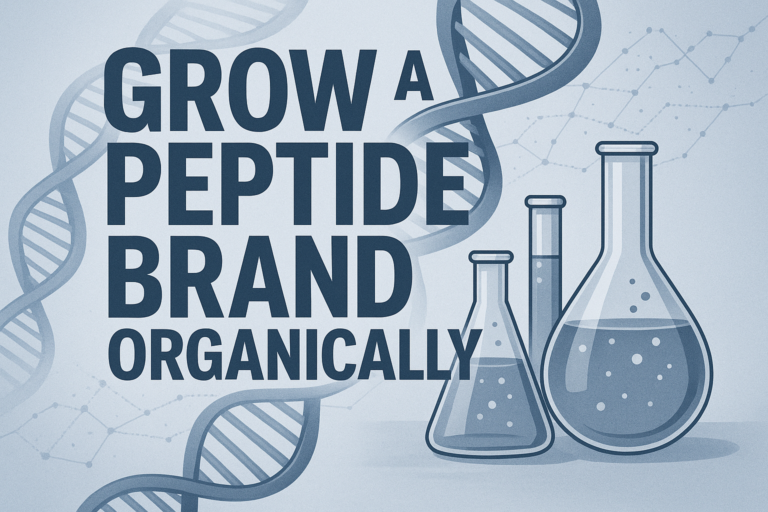 How to Grow a Peptide Brand Organically (No Ads Needed)
