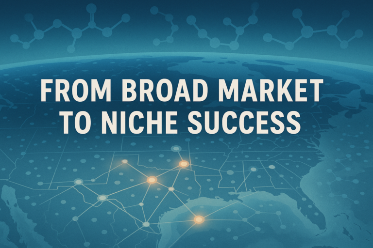 How to Transition From Broad Market to Specialized Niche