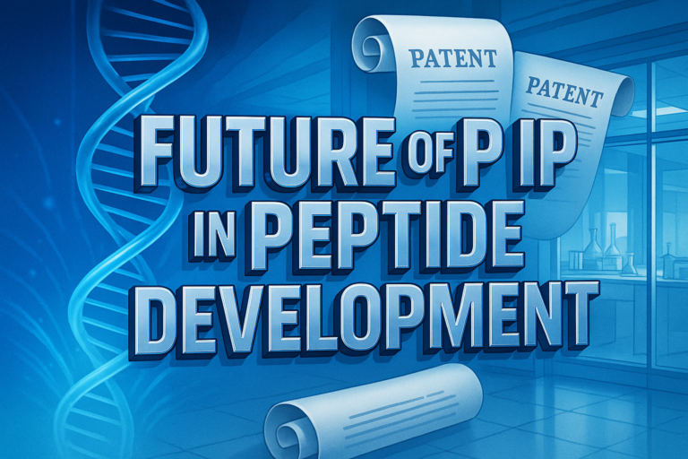 The Future of Intellectual Property in Peptide Development